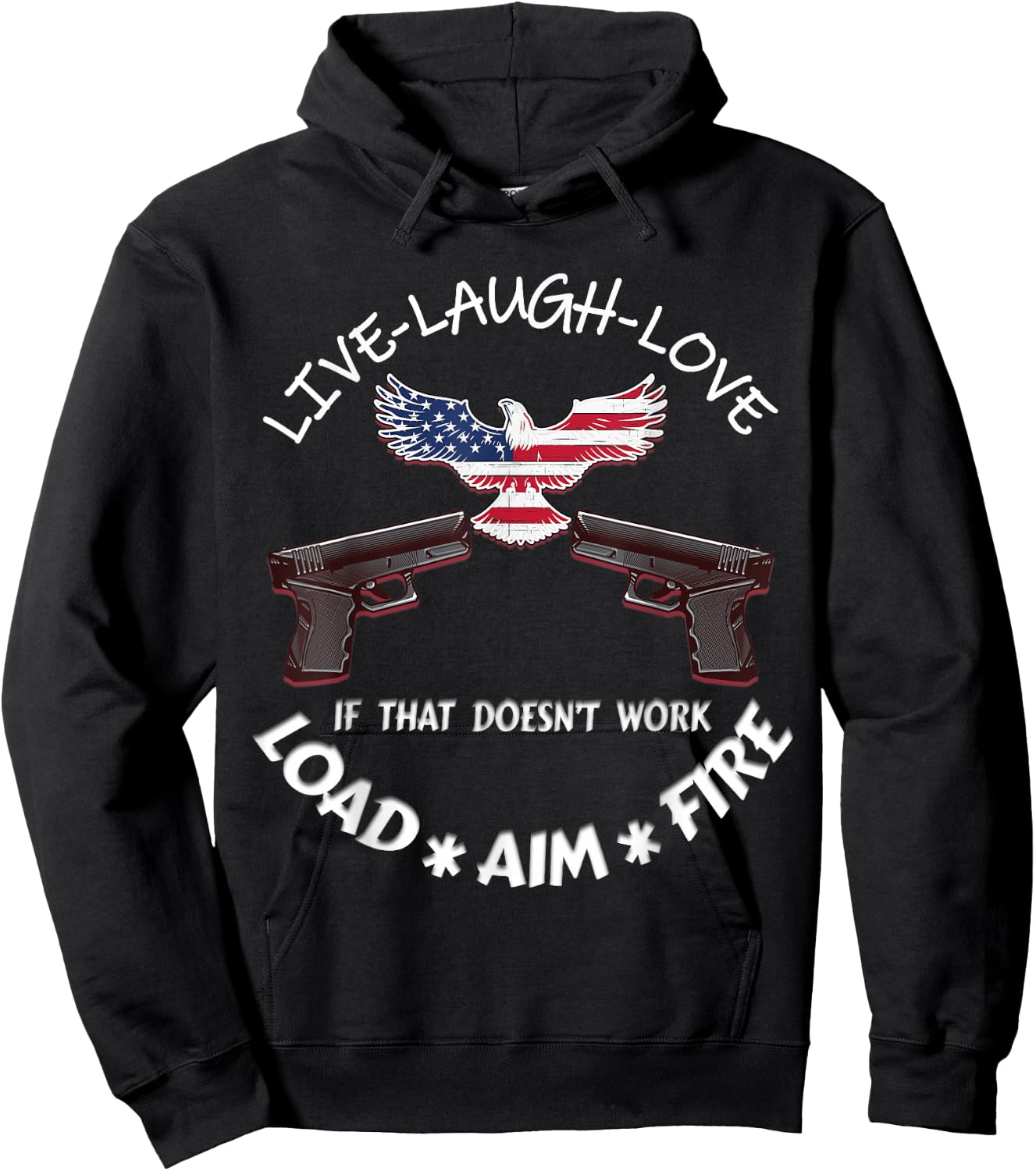 American Live Laugh Love Load Aim Fire 2nd Amendment Support Hoodie - Hoodie | Black