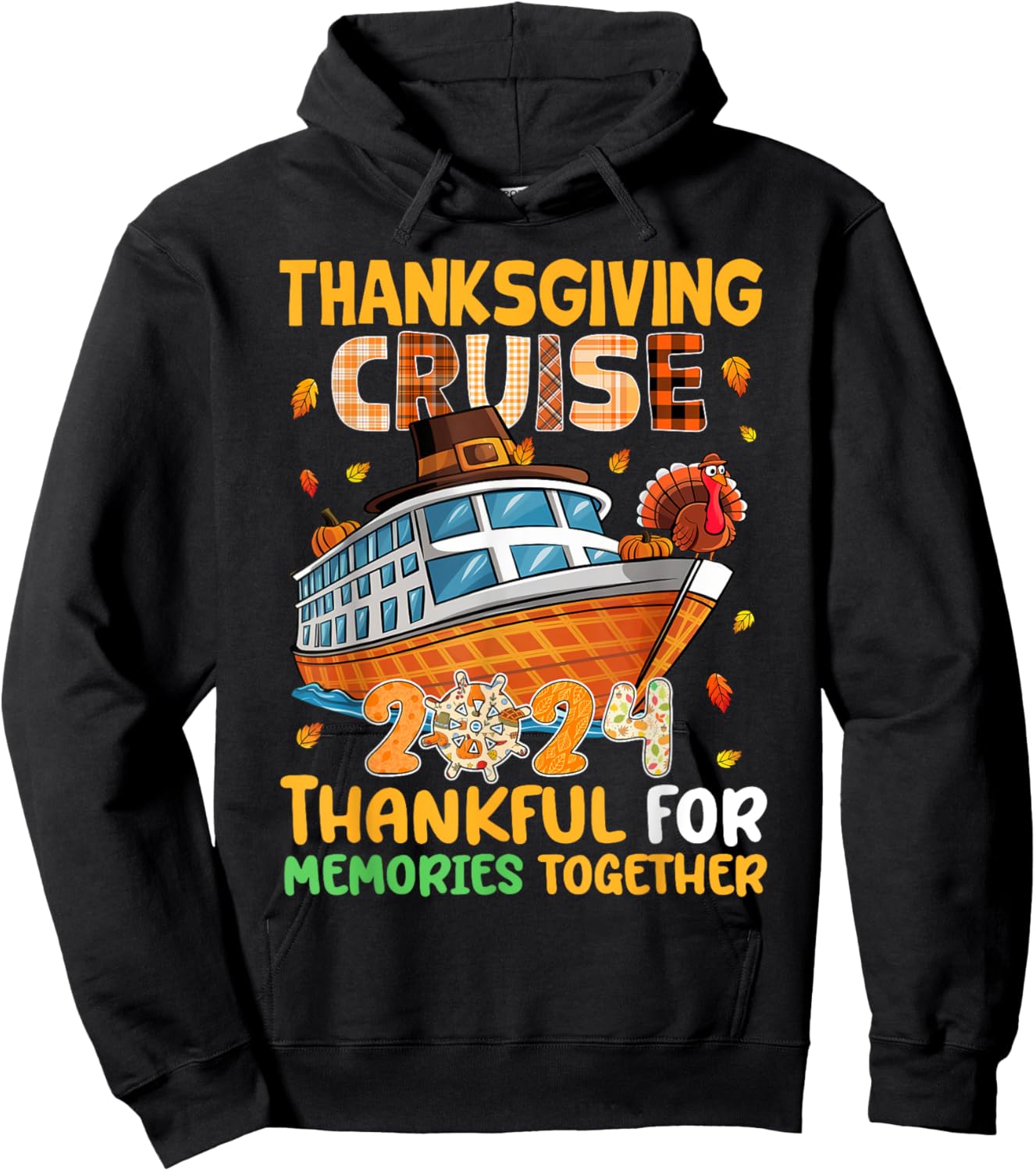 Thanksgiving Cruise 2024 Thankful Family Memories Together Hoodie - Hoodie | Black