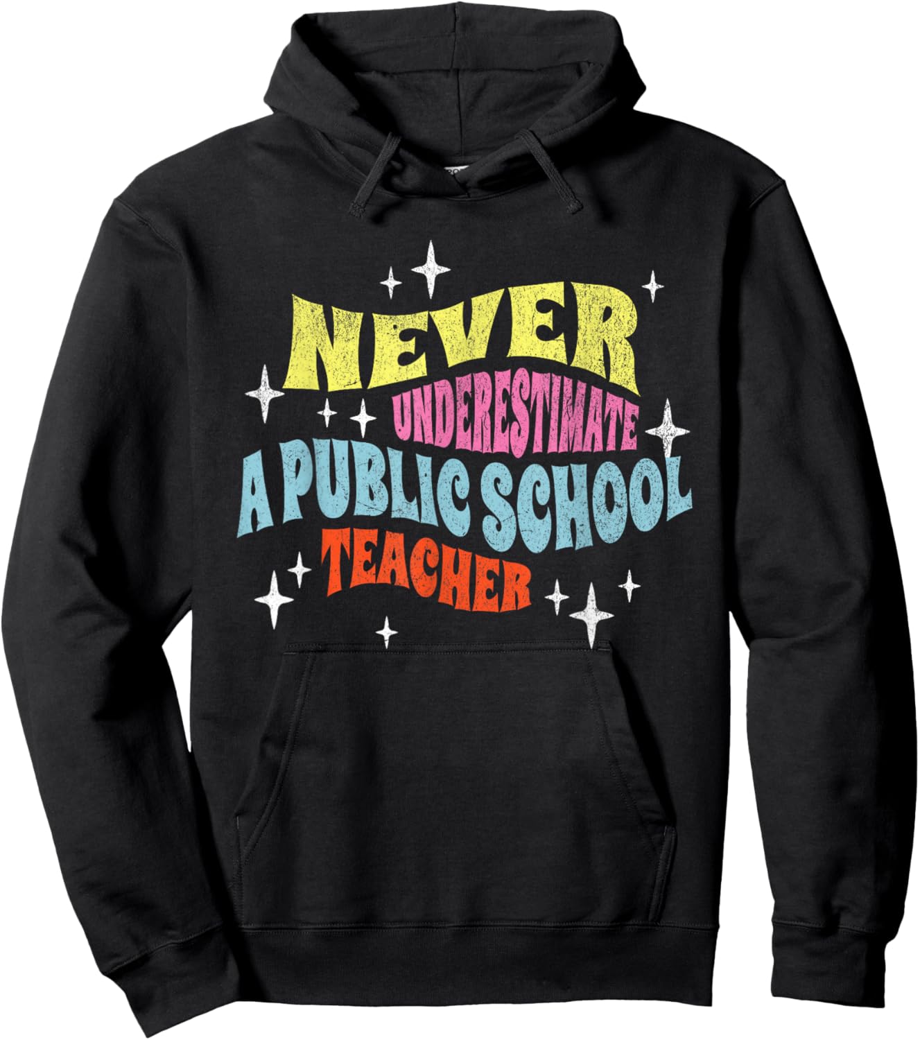 Never Underestimate a Public School Teacher Motivational Hoodie - Hoodie | Black