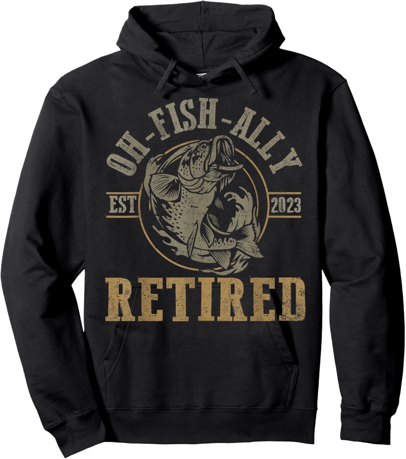 O-Fish-Ally Retired Since 2023 Fishing Retirement Hoodie - Hoodie | Black