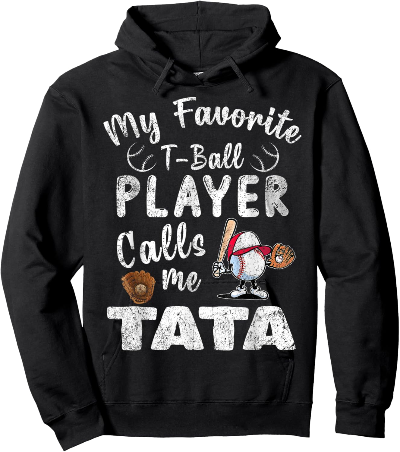 My Favorite T-Ball Player Calls Me Tata Hoodie - Hoodie | Black