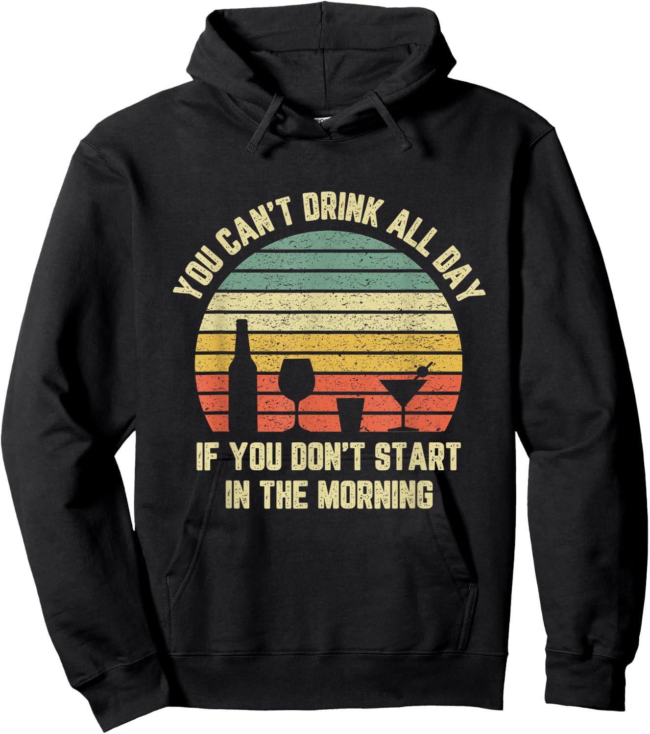 Funny Day Drinking Shirt Can't Drink All Day Retro Drinking Hoodie - Hoodie | Black