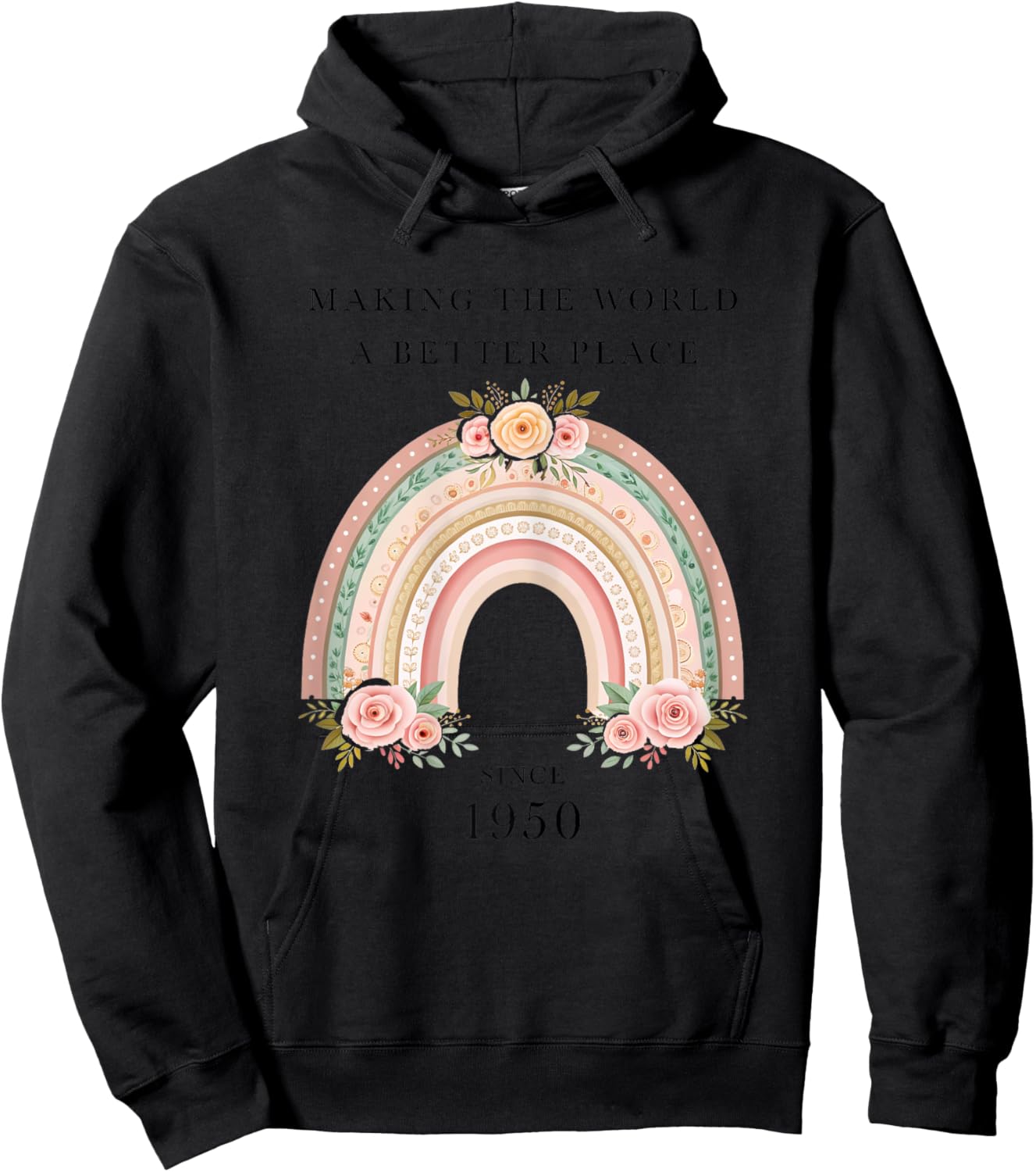 Making the World a Better Place since 1950 Women Birthday Hoodie - Hoodie | Black