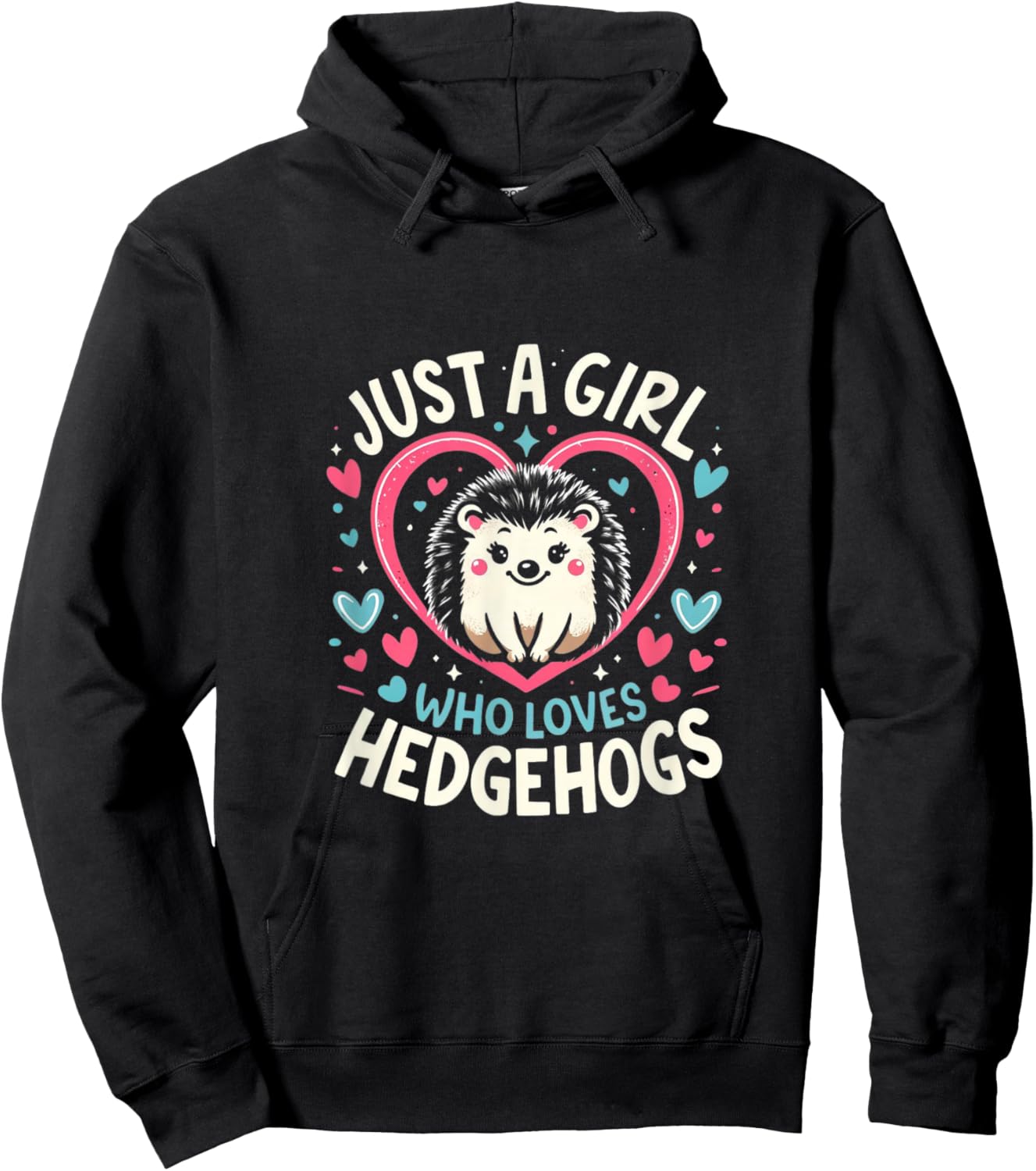 Cute Hedgehog Just a Girl Who Loves Hedgehogs Cute Girl Hoodie - Hoodie | Black