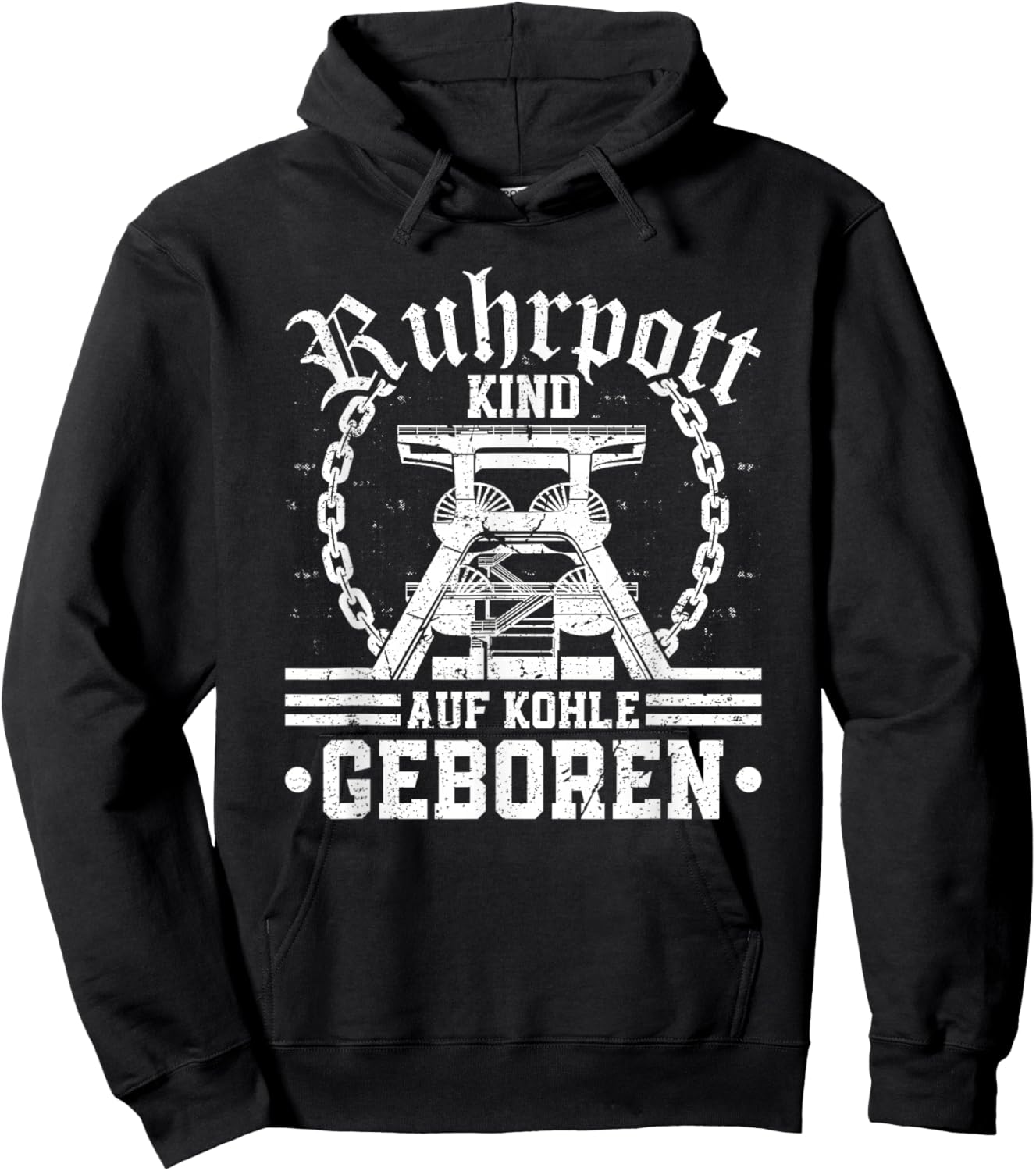 Ruhrpott Kind Auf Kohle Geboren Heimat Bergbau Glück Auf Hoodie - Hoodie | Black