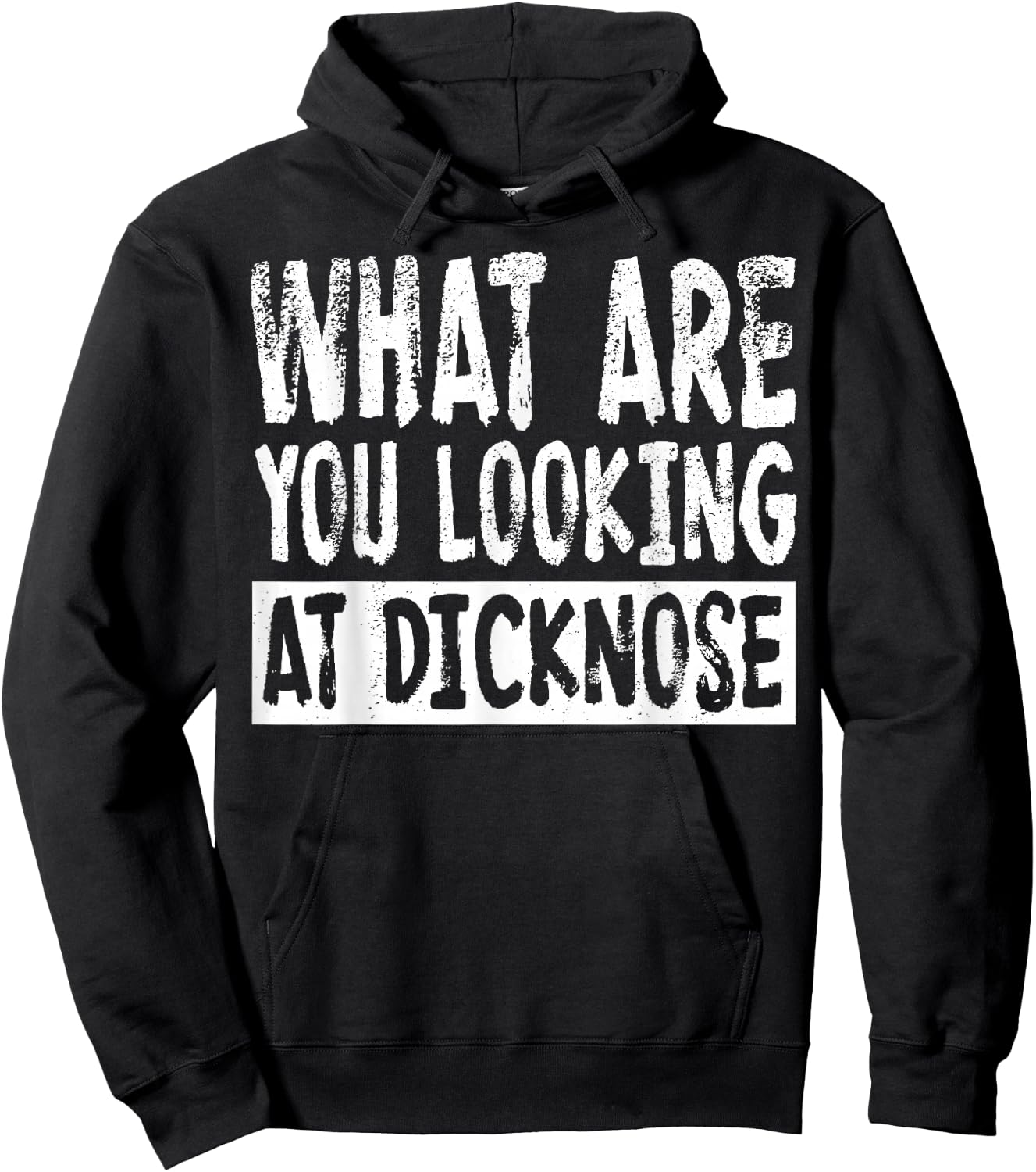 1980s Movie What Are You Looking At Dicknose Hoodie - Hoodie | Black