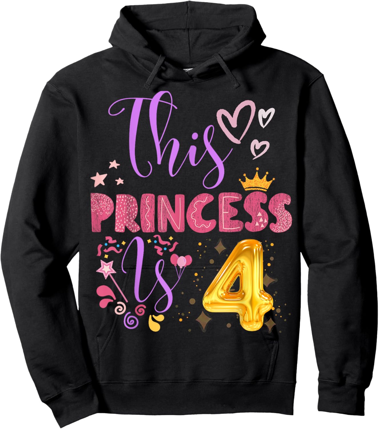 Birthday Girl This Princess Is 4 Year Old Girl B-Day Hoodie - Hoodie | Black