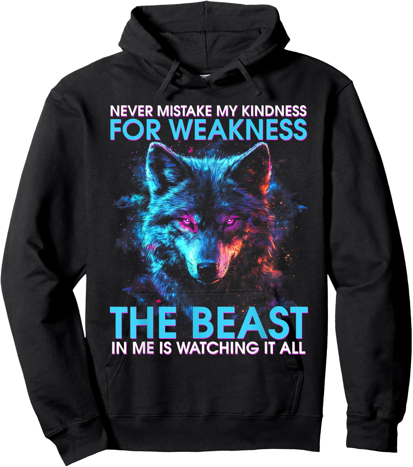 Never Mistake My Kindness For Weakness Wolf Women Men Hoodie - Hoodie | Black