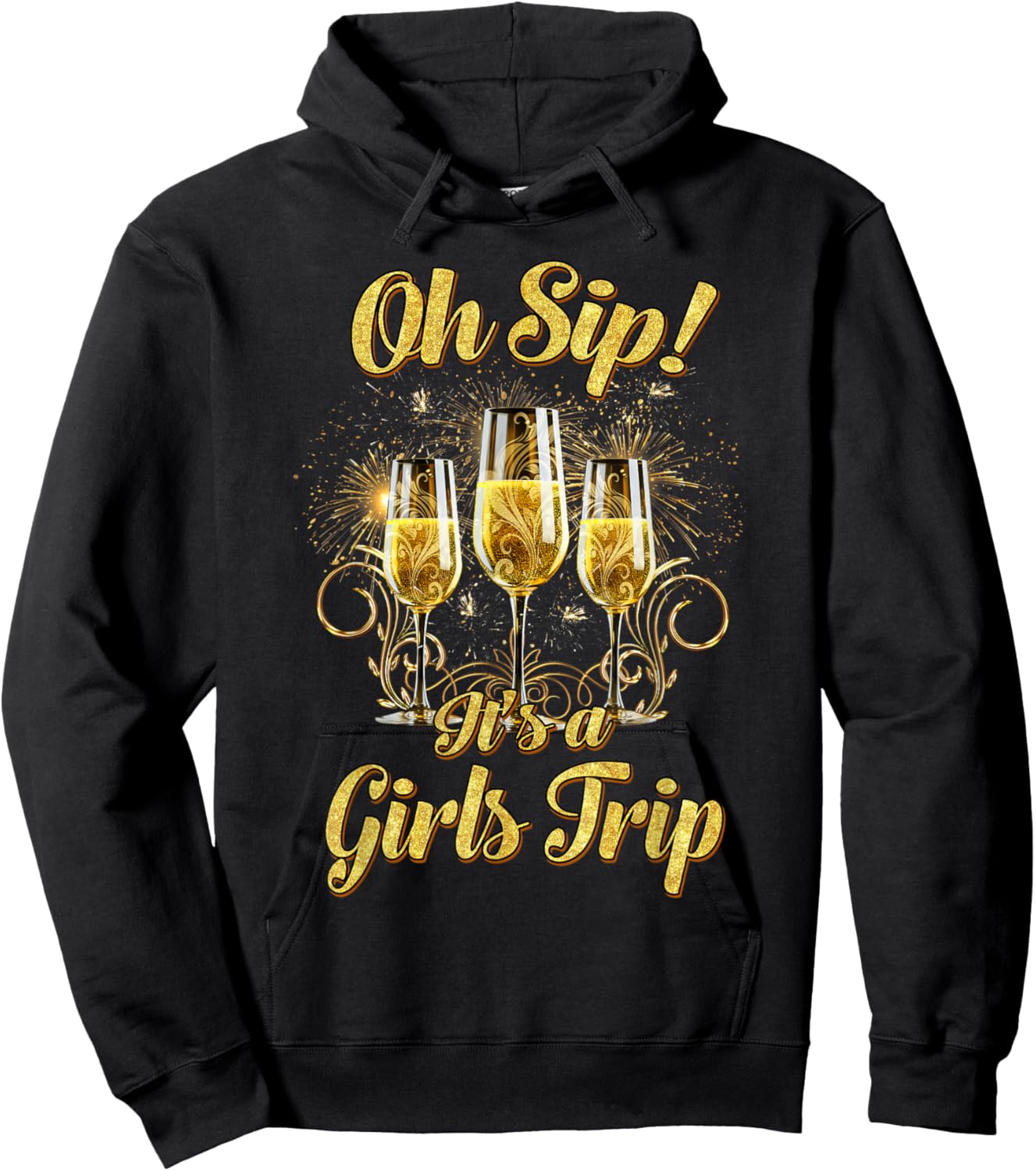 Oh Sip Its A Girls Trip Shirt Matching Group Glasses Of Wine Hoodie - Hoodie | Black