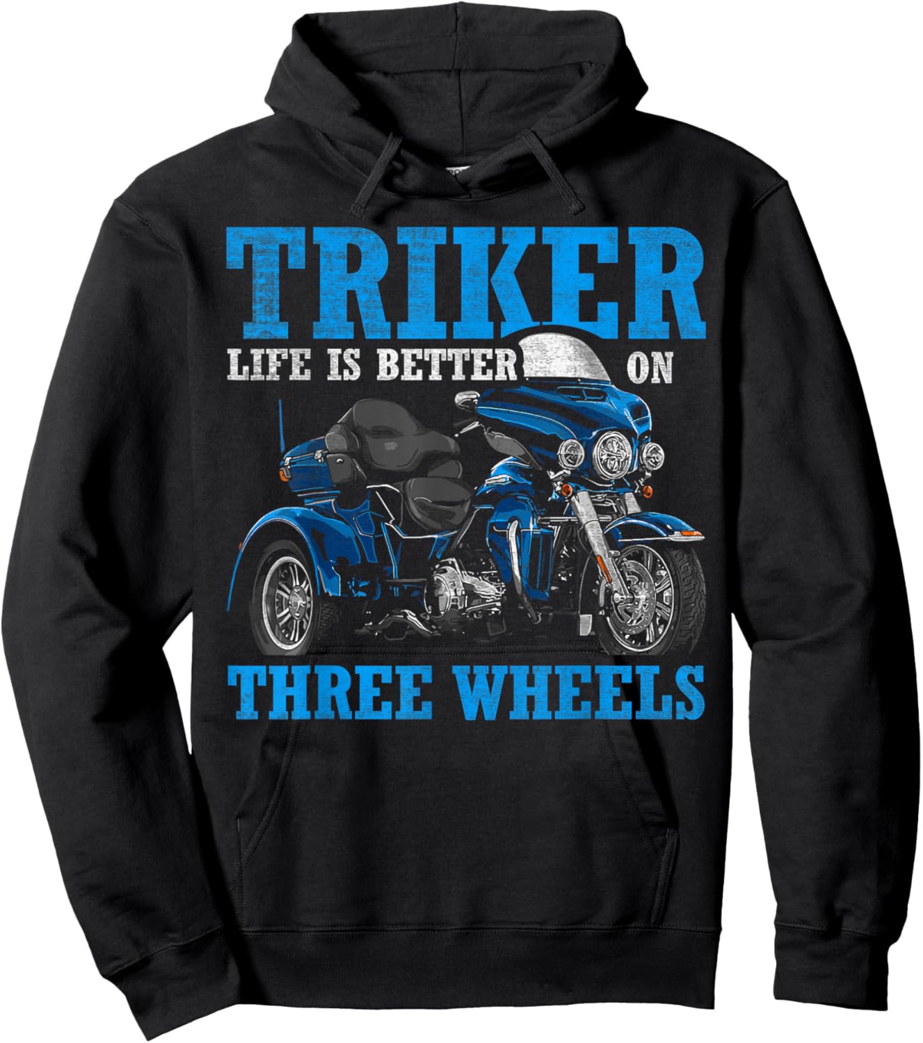 Triker - Life Is Better On Three Wheels - Motorcycle Trike Hoodie - Hoodie | Black
