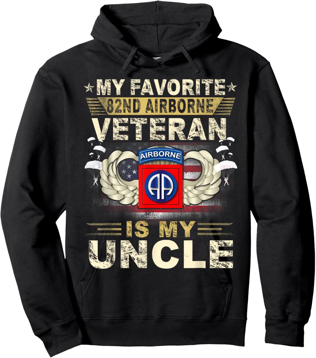 Veterans Day My Favorite 82nd Airborne Veteran Is My Uncle Hoodie - Hoodie | Black