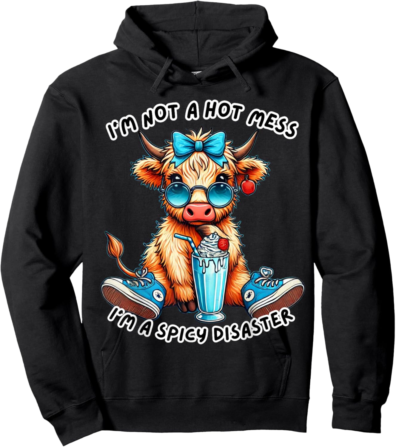 I'm Not A Hot Mess In A Spicy Disaster Cute Highland Cow Hoodie - Hoodie | Black