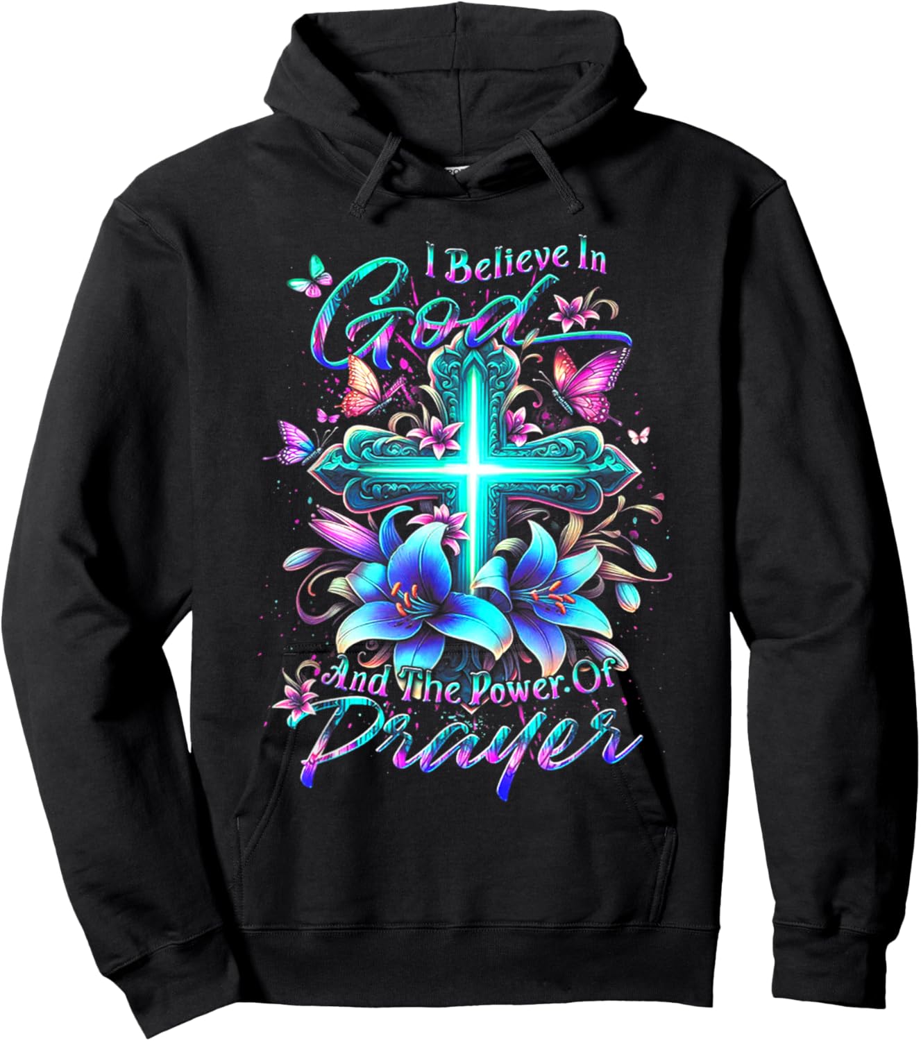 I Believe In God And The Power Of Prayer Hoodie - Hoodie | Black