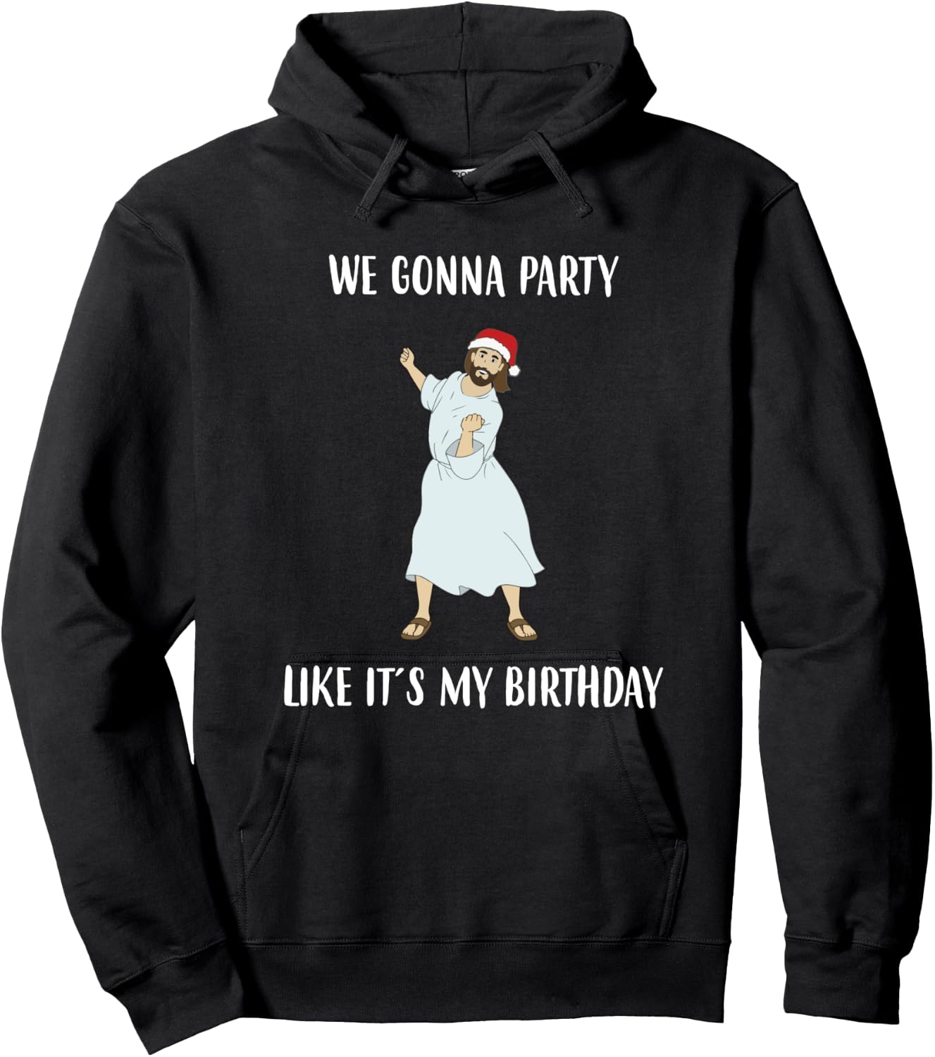 We Gonna Party Like it's My Birthday Jesus Dancing graphic Hoodie - Hoodie | Black