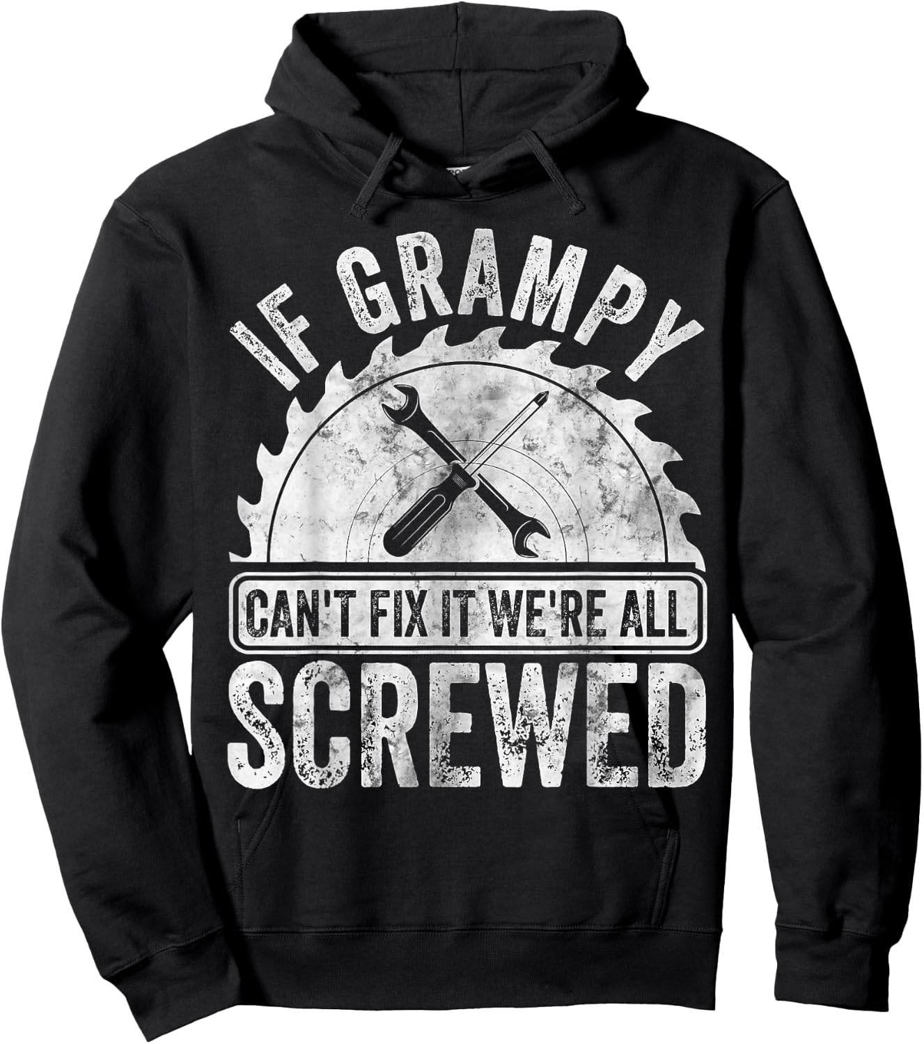If Grampy Can't Fix It We're All Screwed Shirt Father's Day Hoodie - Hoodie | Black