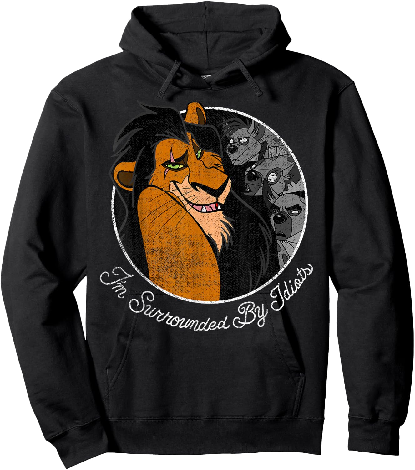 Disney The Lion King Scar Surrounded By Idiots Circle Hoodie - Hoodie | Black