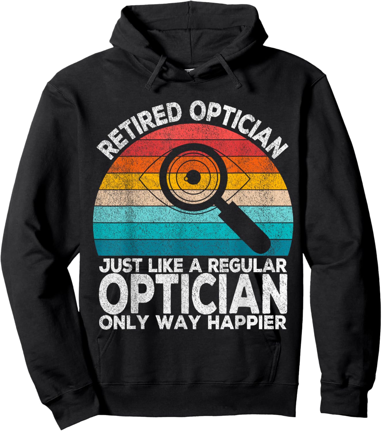 Funny Retired Optician Just Like A Normal Optician Retro Hoodie - Hoodie | Black