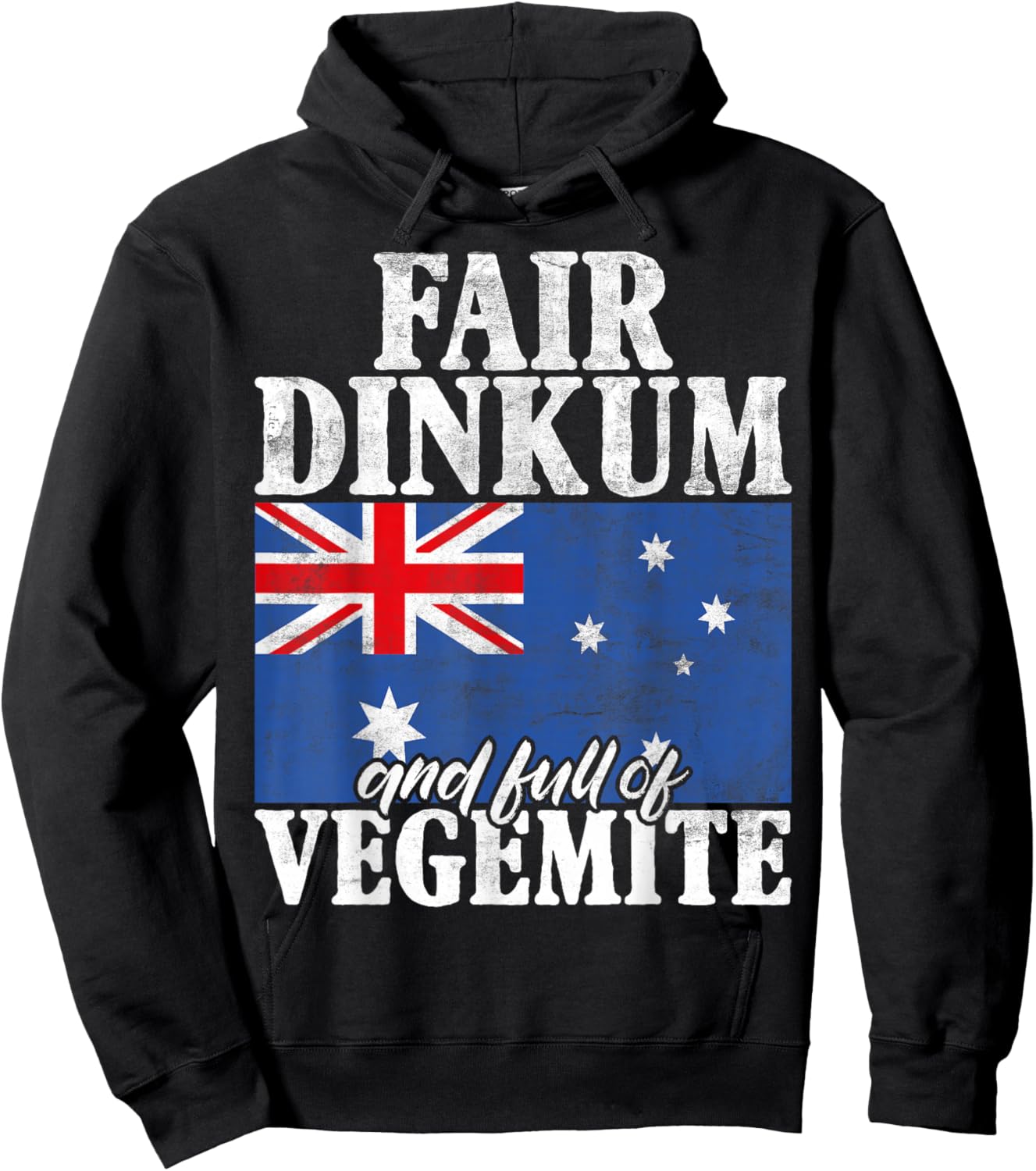 Fair Dinkum and full of Vegemite Australian Hoodie - Hoodie | Black