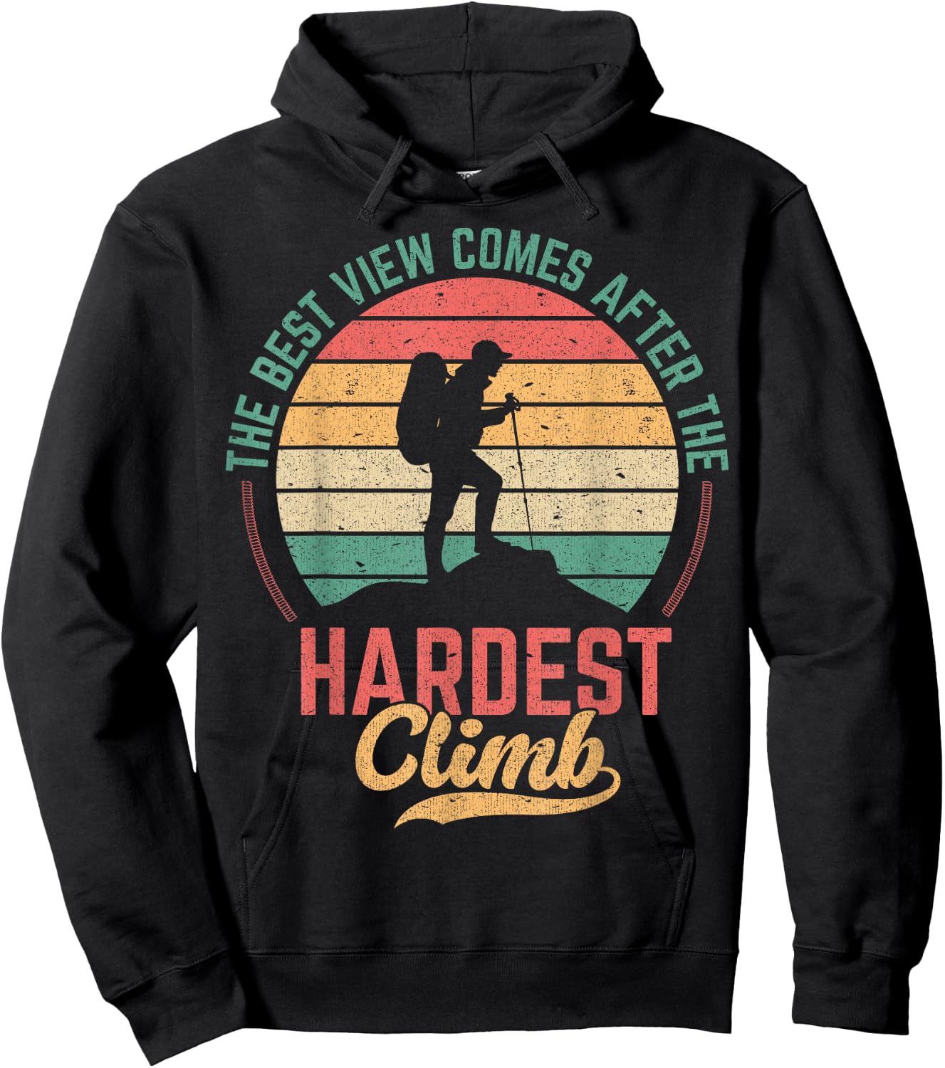 The Best View Comes After The Hardest Climb Hoodie - Hoodie | Black