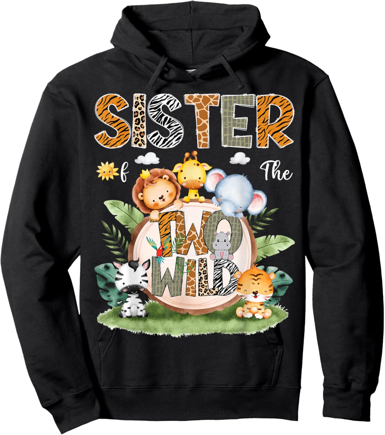 Sister Of The Two Wild 2Nd Birthday Safari Animal Lover Hoodie - Hoodie | Black