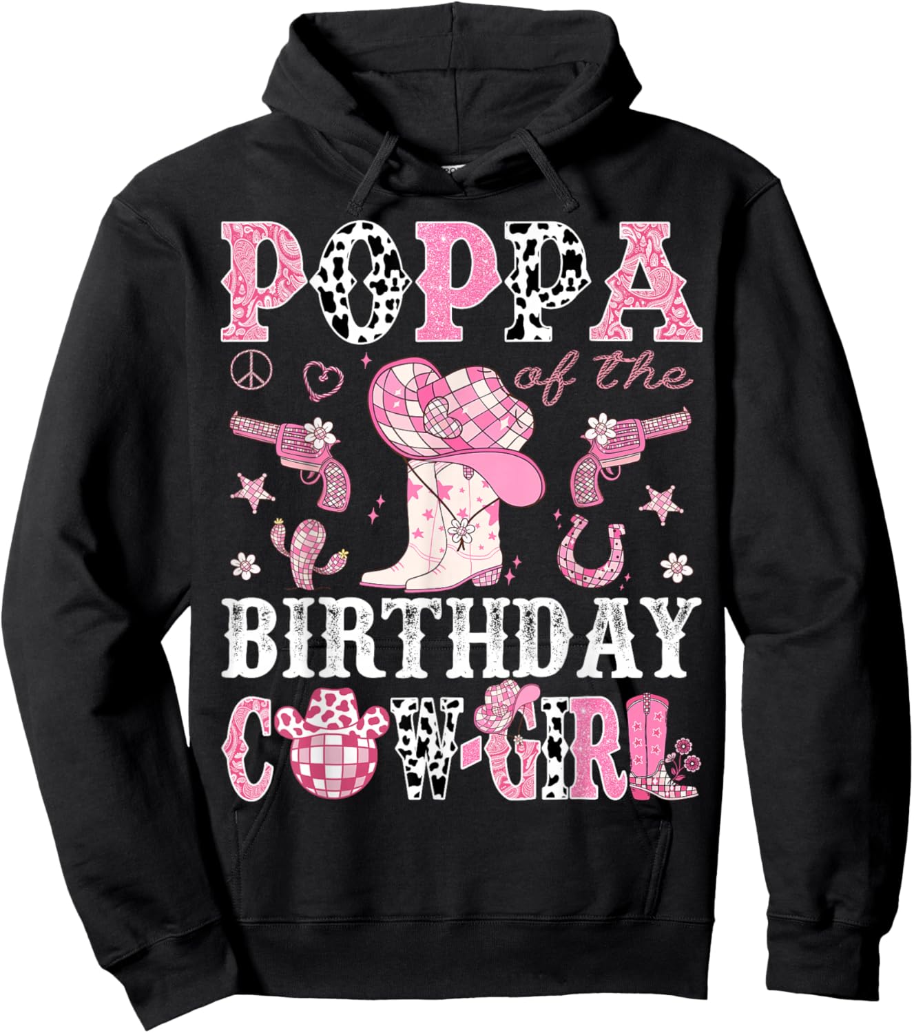Poppa Of The Birthday Cow-Girl Pink Disco Rodeo Western Hoodie - Hoodie | Black