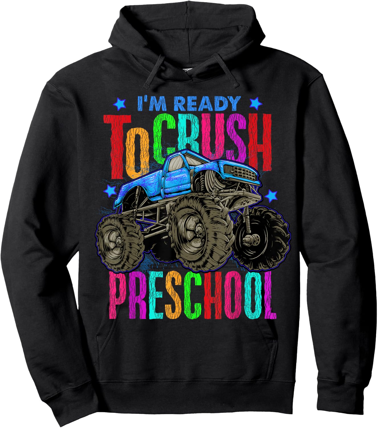 Ready To Crush Preschool Monster Truck Back To School Boys Hoodie - Hoodie | Black