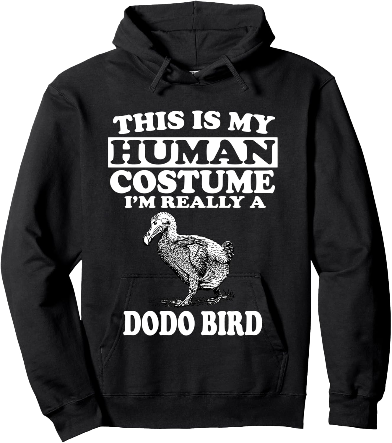 This Is My Human Costume I'm Really A Dodo Bird Hoodie - Hoodie | Black