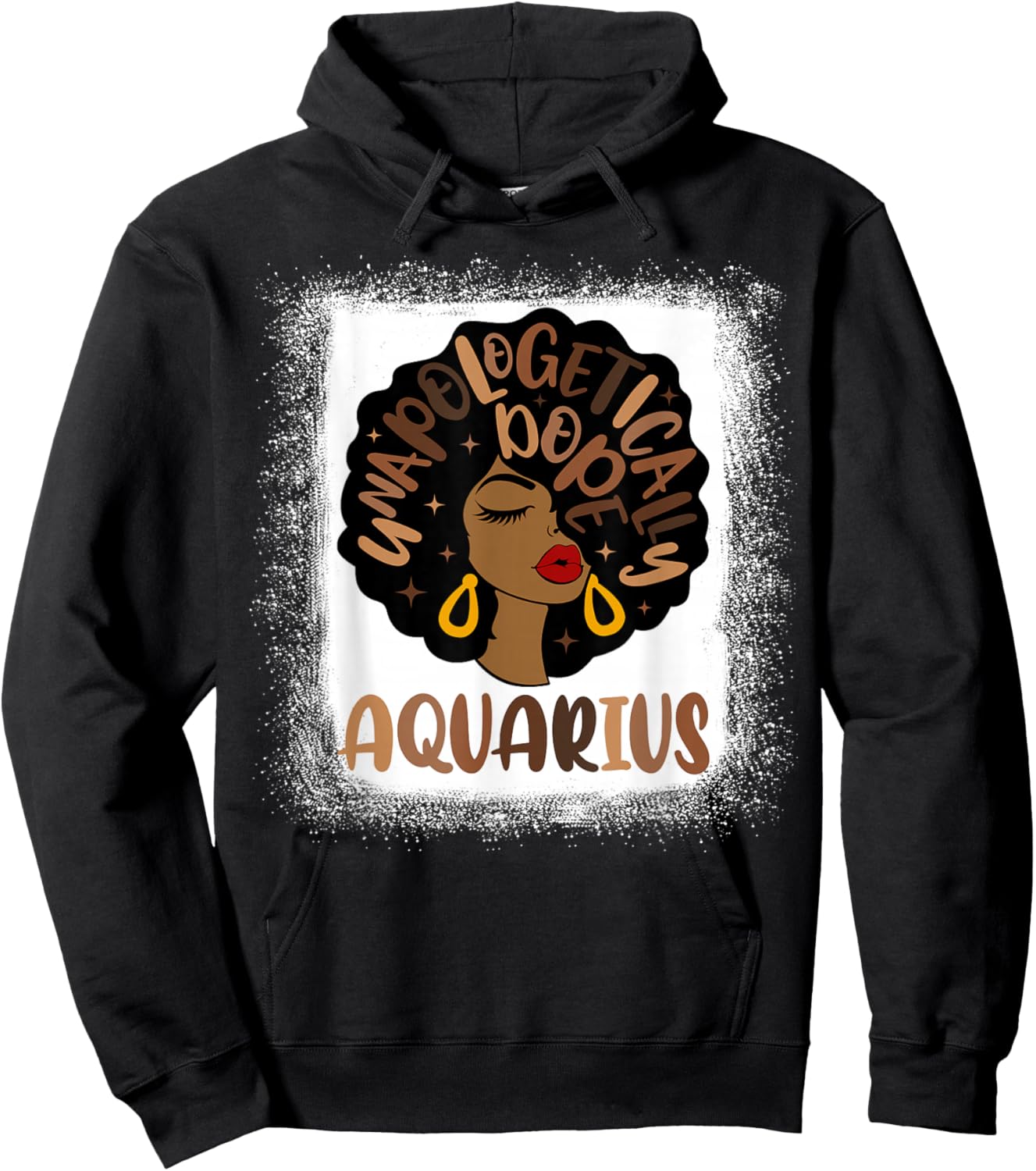 Unapologetically Dope Aquarius Bleached Black Women Girl Hoodie - Hoodie | Black