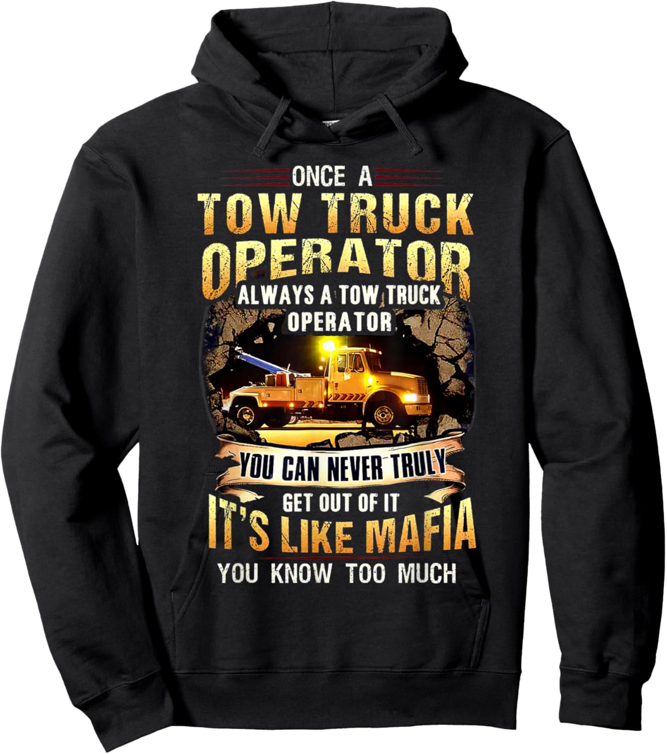 Once A Tow Truck Operator Always A Tow Truck Operator Hoodie - Hoodie | Black