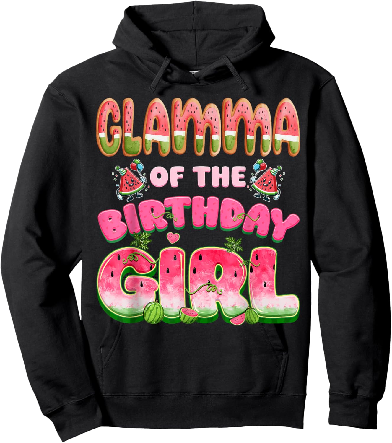 Glamma of The Birthday Girl One in A Melon Watermelon Family Hoodie - Hoodie | Black