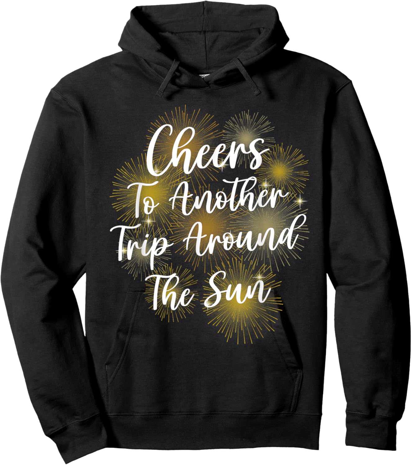 Happy New Year Cheers Another Trip Around the Sun Hoodie - Hoodie | Black
