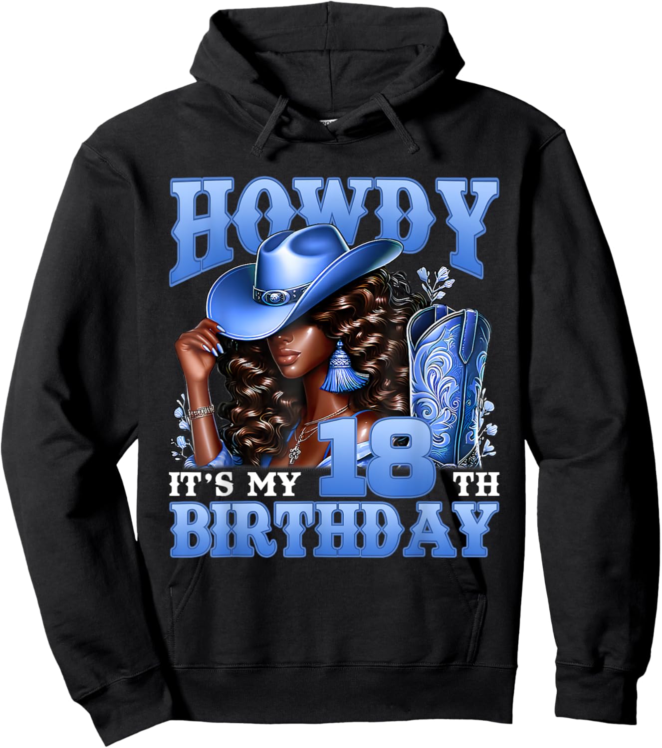 Howdy 18th Birthday Western Cowgirl Hat Boots Black Women Hoodie - Hoodie | Black