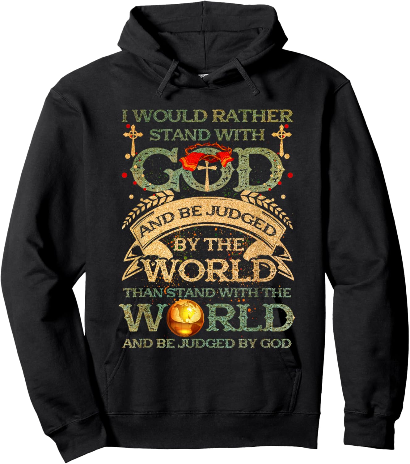 I Would Rather Stand With-God Be Judged By World Christian Hoodie - Hoodie | Black
