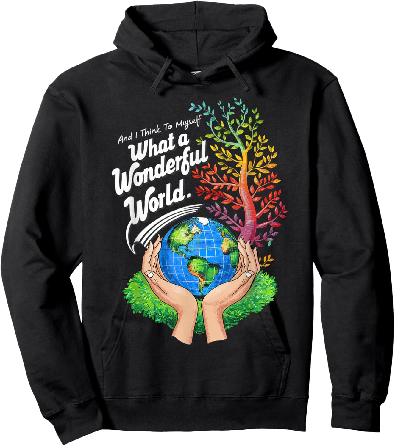 And I Think To Myself What A Wonderful World Earth Day Hoodie - Hoodie | Black