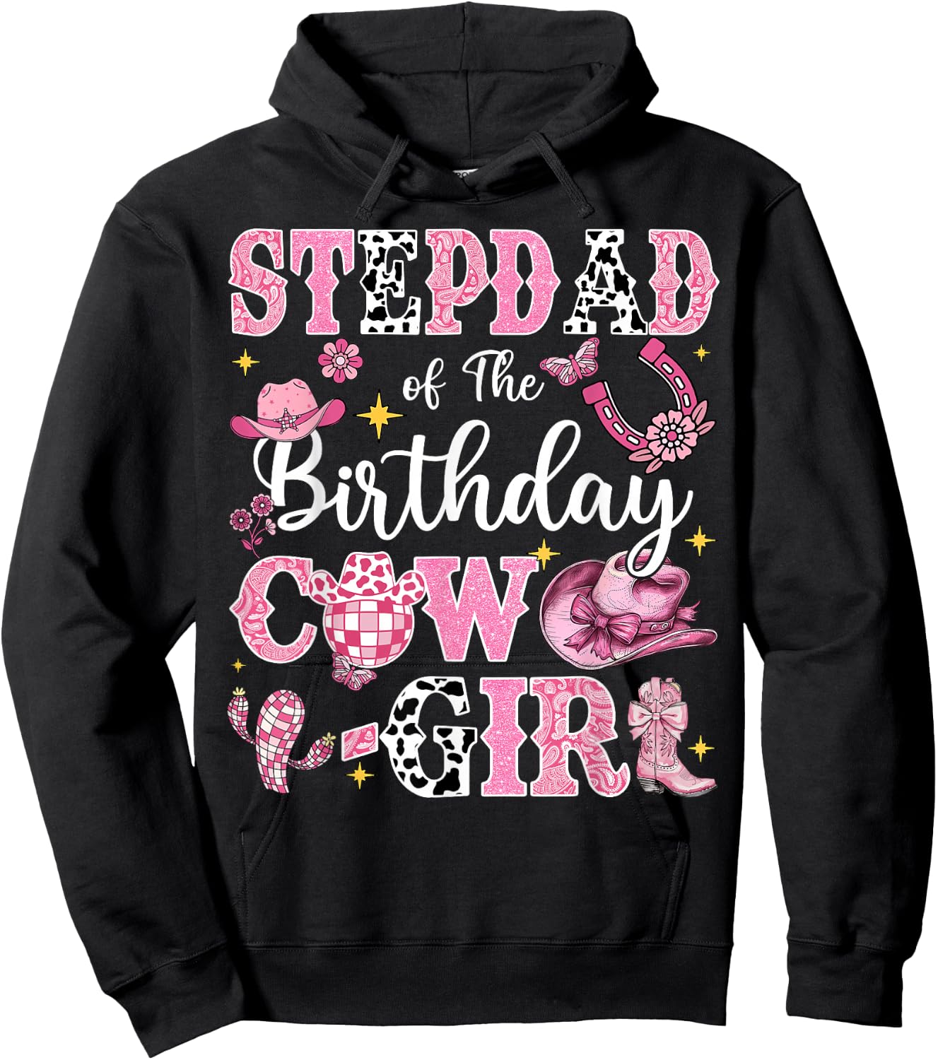 StepDad Of The Birthday Cow-Girl Rodeo StepDad Bday Party Hoodie - Hoodie | Black