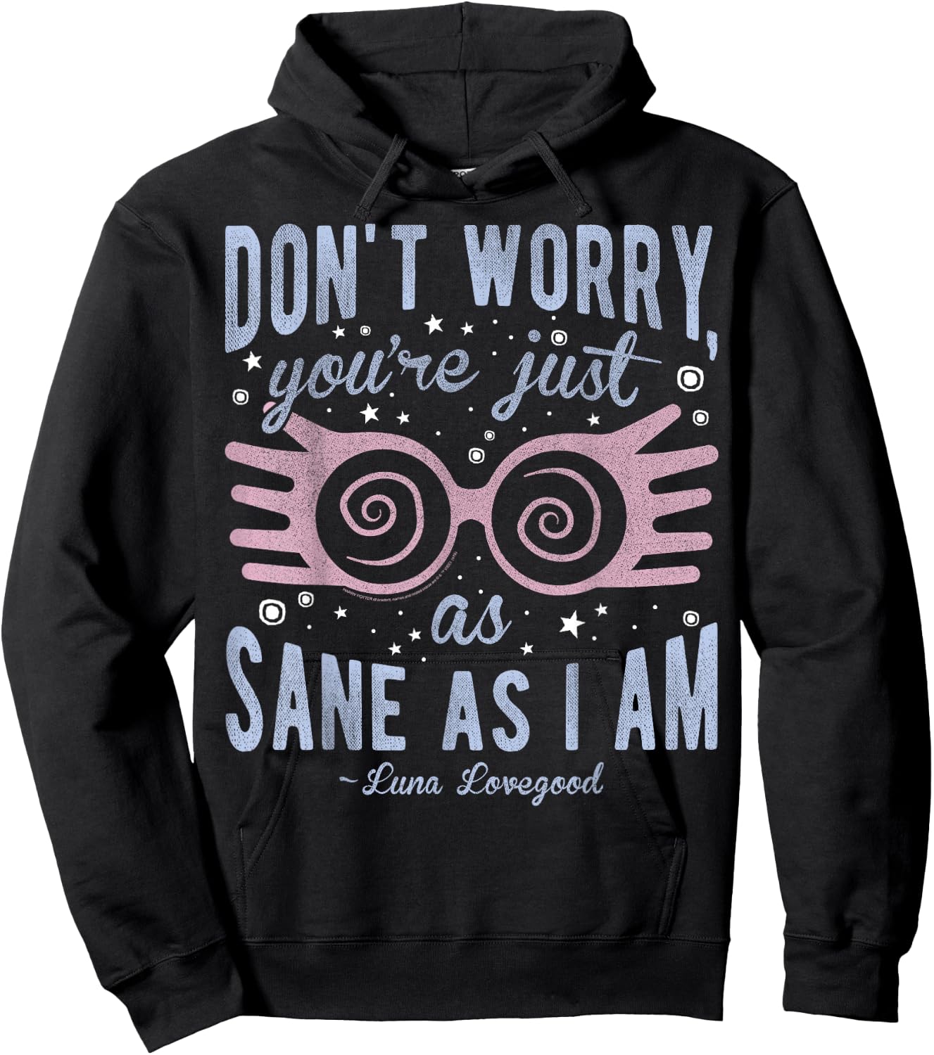 Harry Potter Luna Don't Worry You're Just As Sane As I Am Short Sleeve Black Hoodie - Hoodie | Black