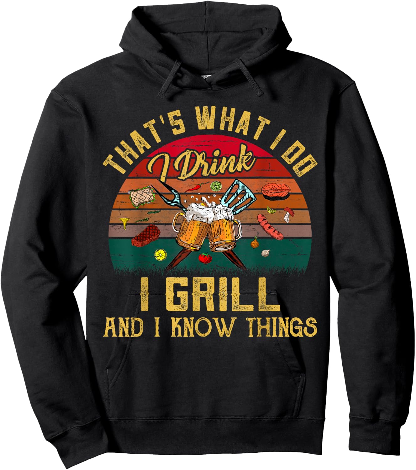 That's What I Do I Drink I Grill And I Know Things Vintage Hoodie - Hoodie | Black