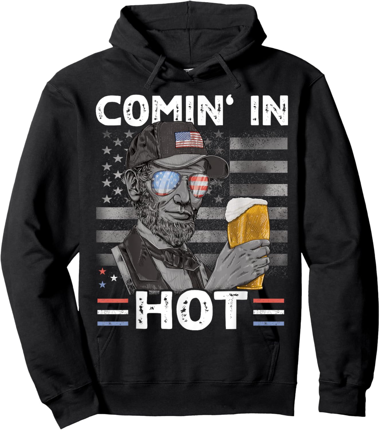 Coming in Hot 4th July President Lincoln Beer USA Hoodie - Hoodie | Black