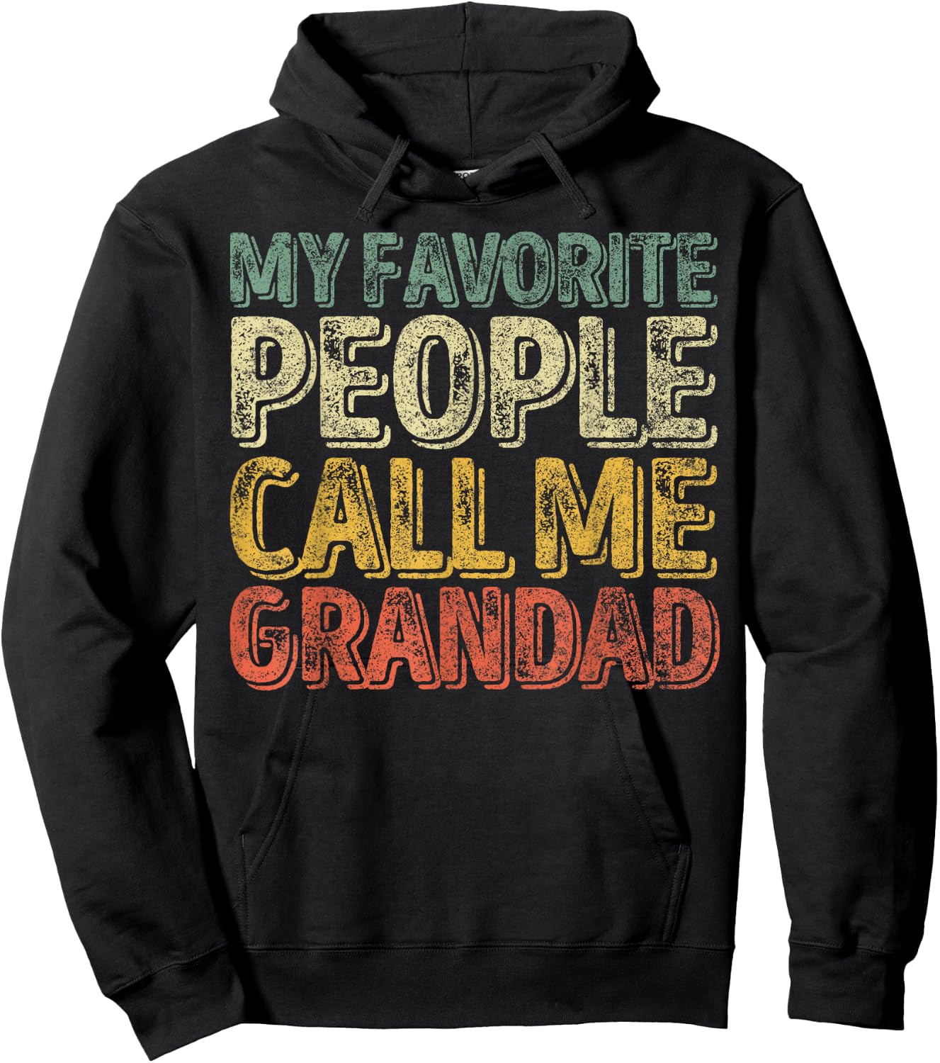 Funny Father's Day My Favorite People Call Me Grandad Hoodie - Hoodie | Black