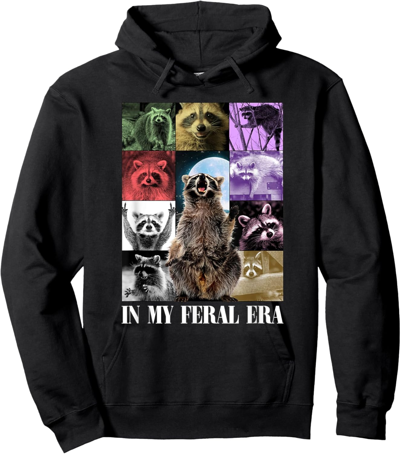 In My Feral Era, Awesome Raccoon, Funny Raccoon, Cringy Meme Hoodie - Hoodie | Black