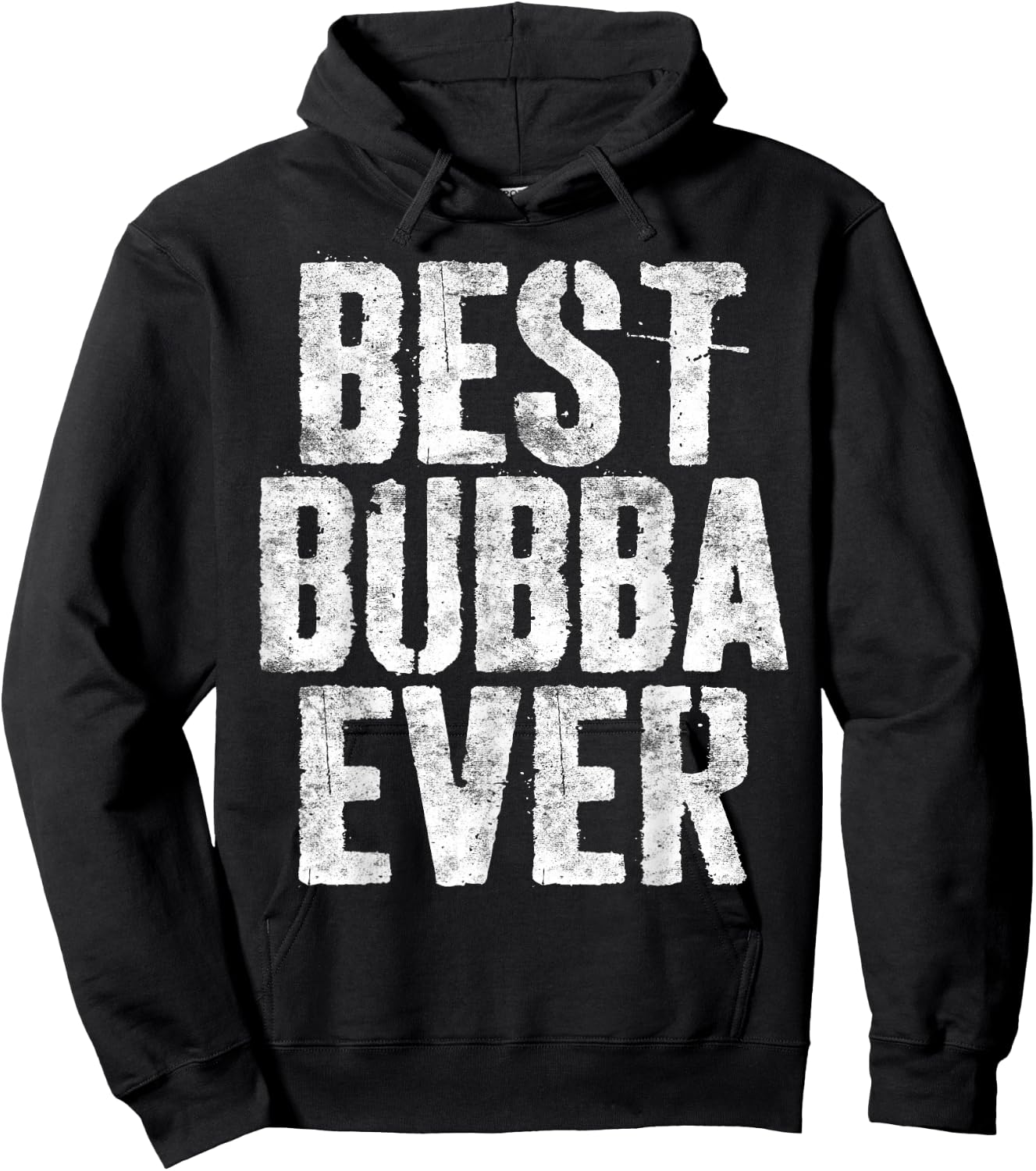 Best Bubba Ever Shirt Men Boy Brother Fathers Day Hoodie - Hoodie | Black