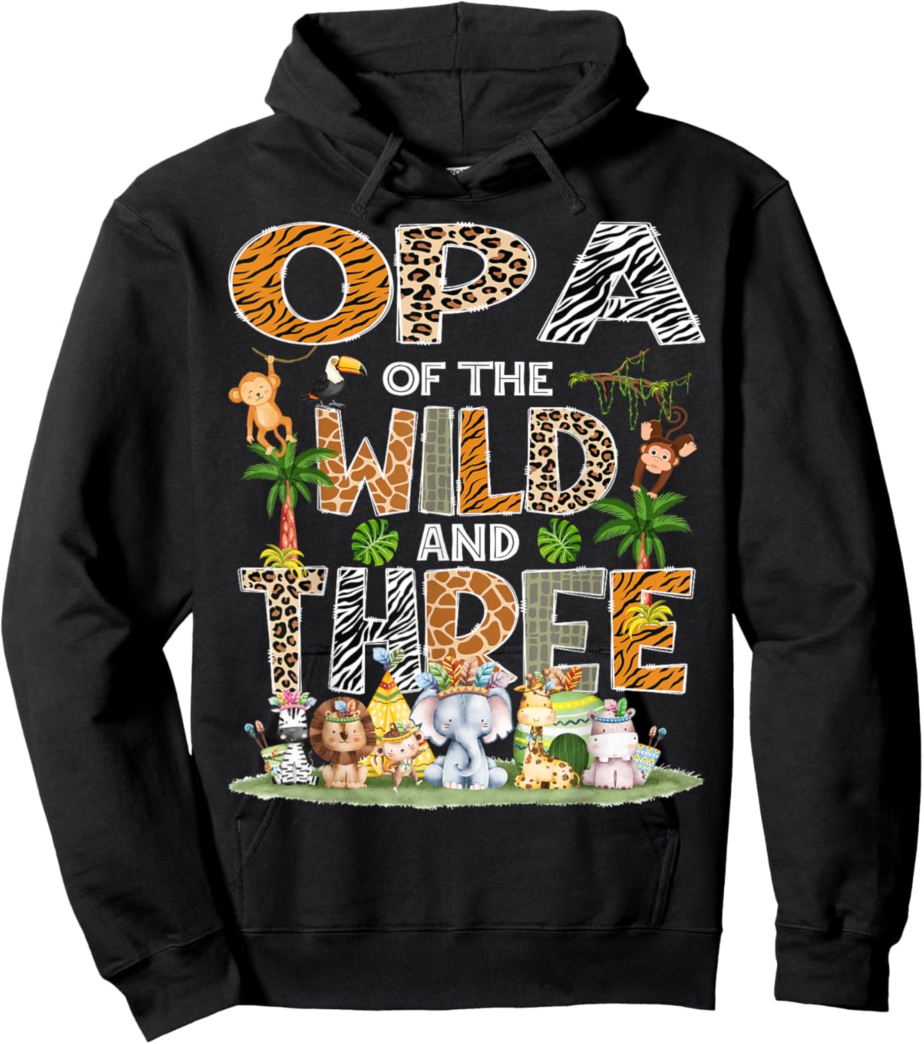 Opa Of The Wild Three 3Rd Birthday Tribal Safari Jungle Hoodie - Hoodie | Black
