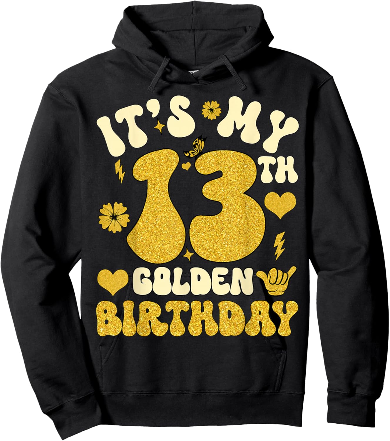 It's My 13th Golden Birthday 13 Year Old Bday Kids Groovy Hoodie - Hoodie | Black