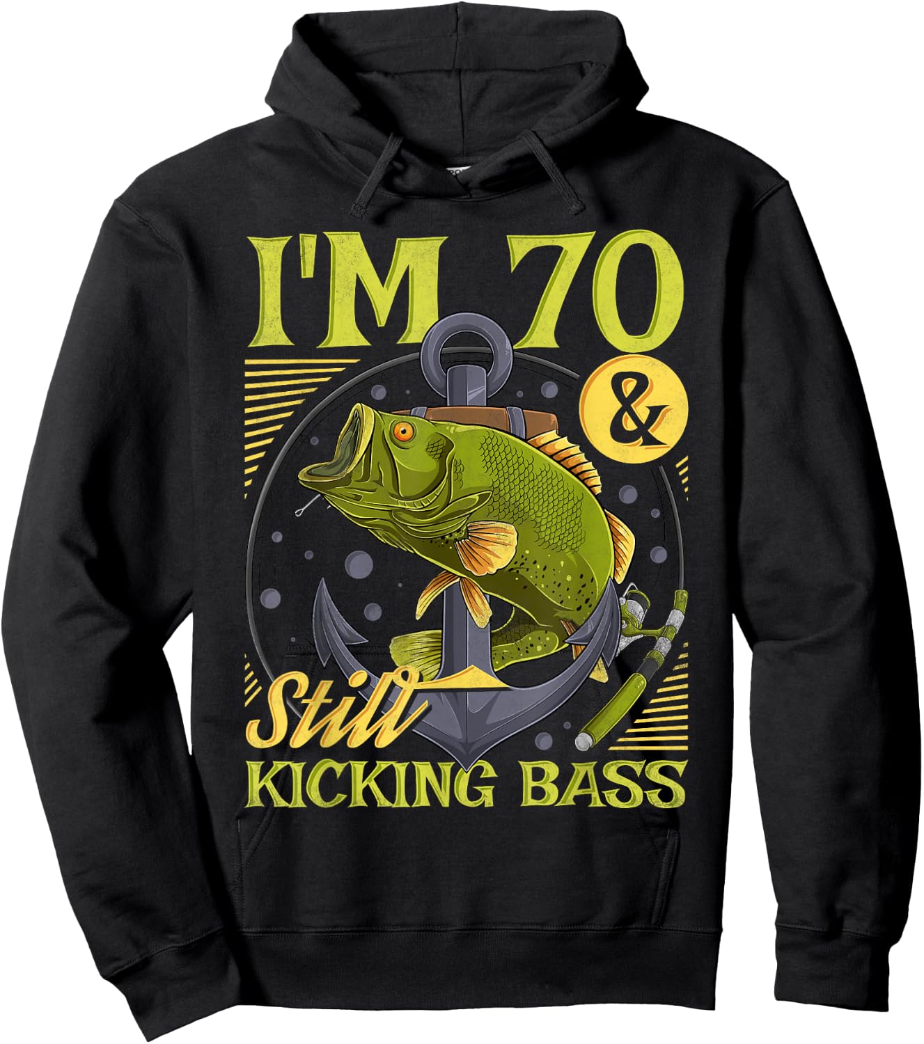 Funny Fishing Birthday Gifts For Angler 70th Birthday Fishing, 70 Years Old And Still Kicking Bass Hoodie - Hoodie | Black