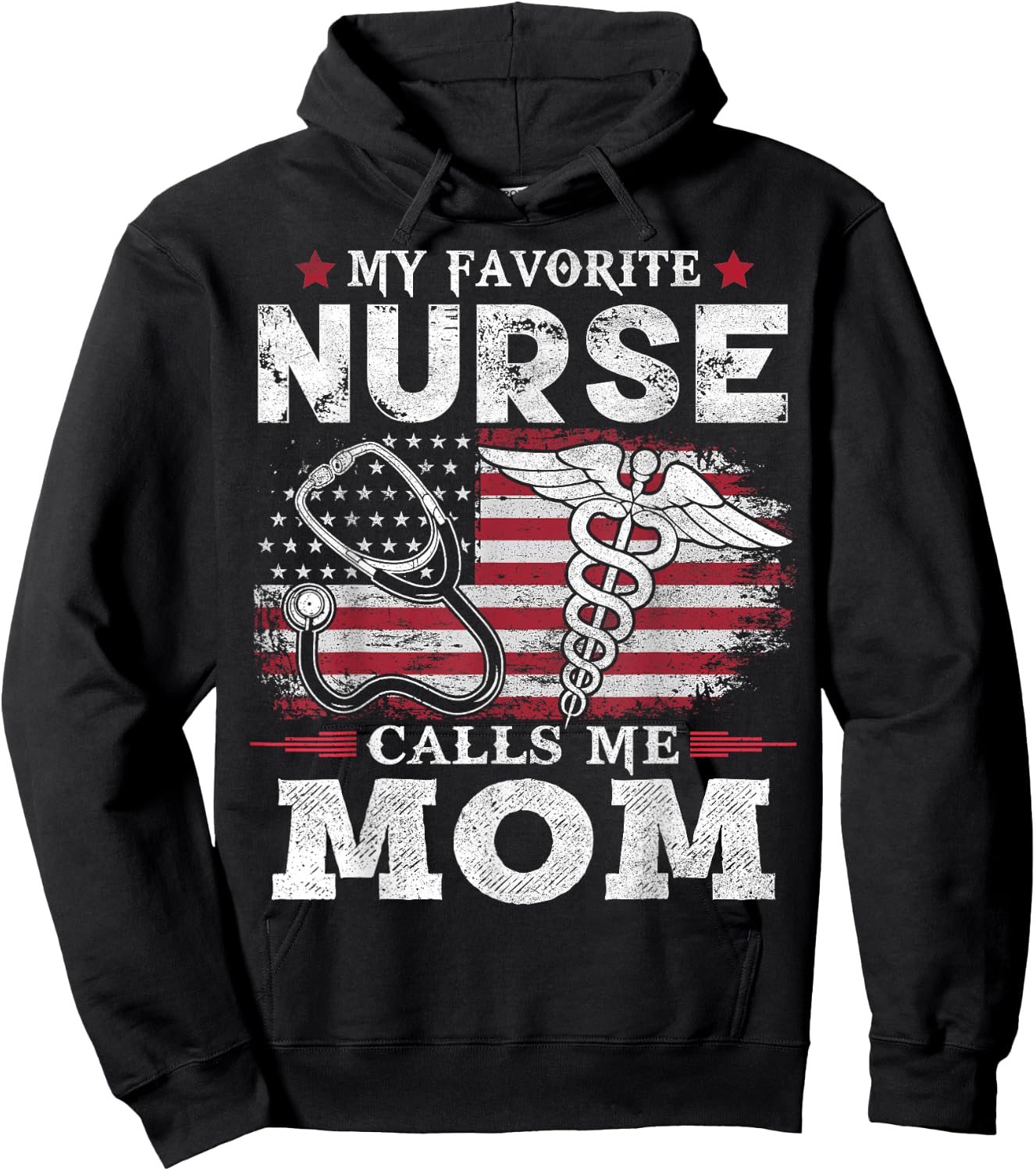My Favorite Nurse Calls Me Mom USA Flag Mother's Day Hoodie - Hoodie | Black