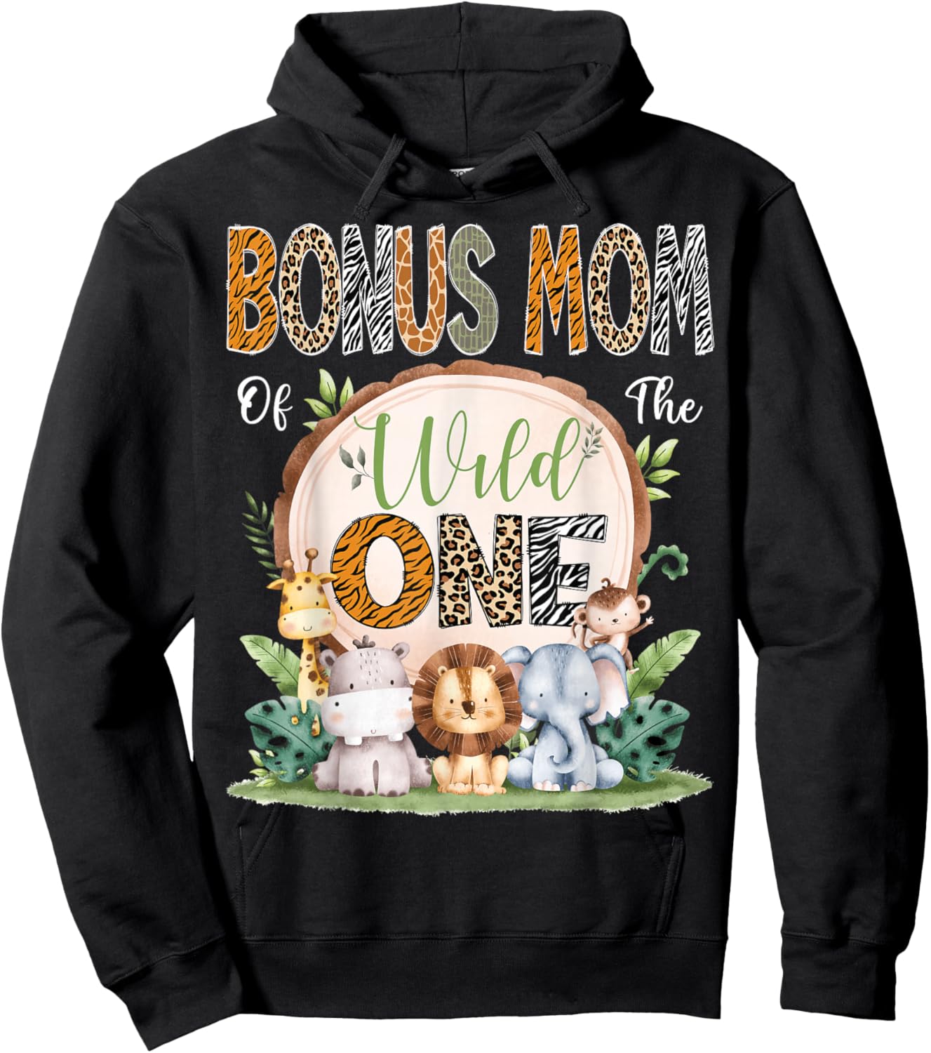 Bonus Mom Of The Wild One 1St Bday Safari Jungle Woodland Hoodie - Hoodie | Black