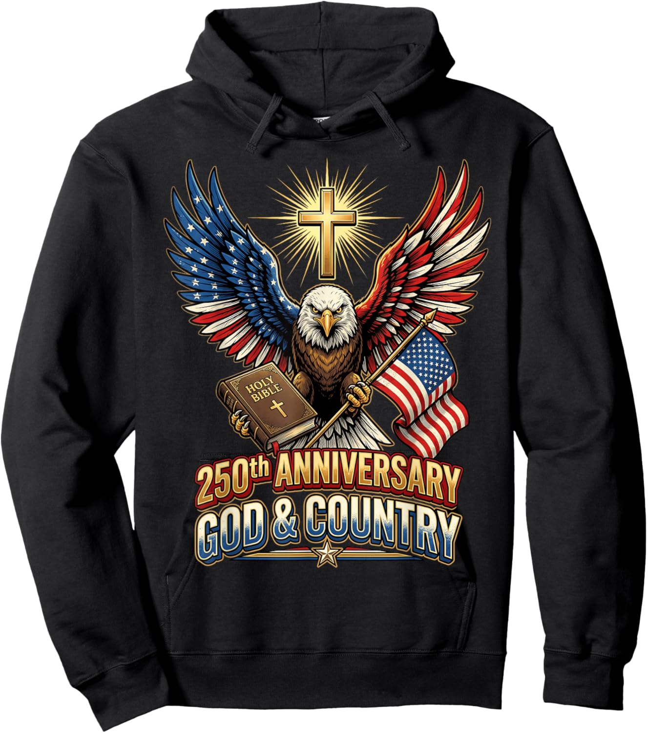 250th Anniversary of Independence July 4th Eagle Christian Hoodie - Hoodie | Black