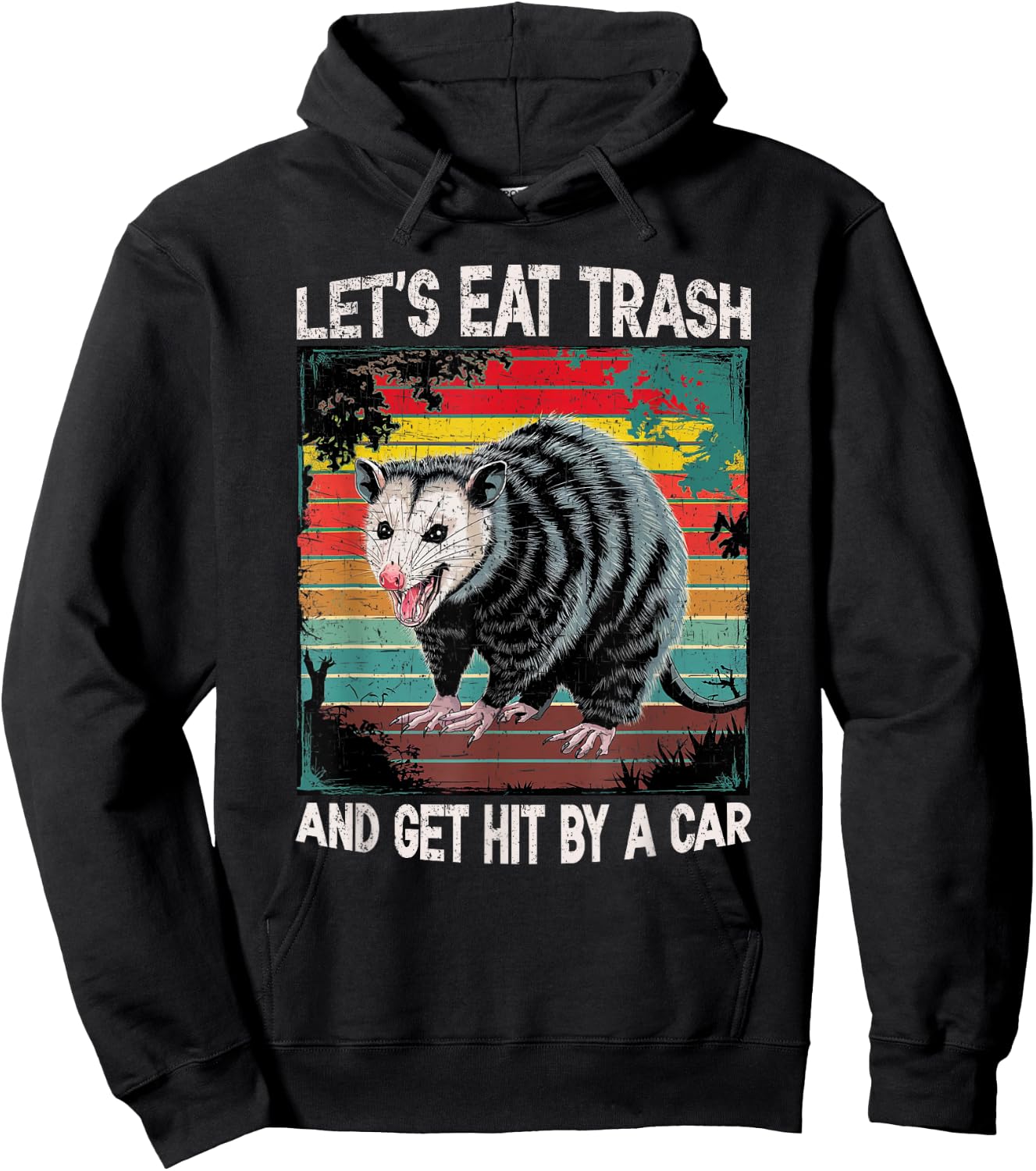 Let's Eat Trash and Get Hit by Car Vintage Opossum Quote Hoodie - Hoodie | Black