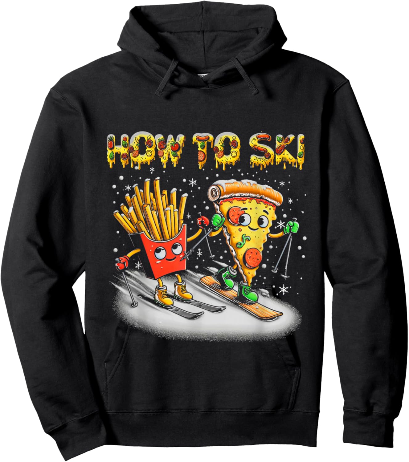 How To Ski Extreme Sport Pizza French Fries Skier Skiing Hoodie - Hoodie | Black