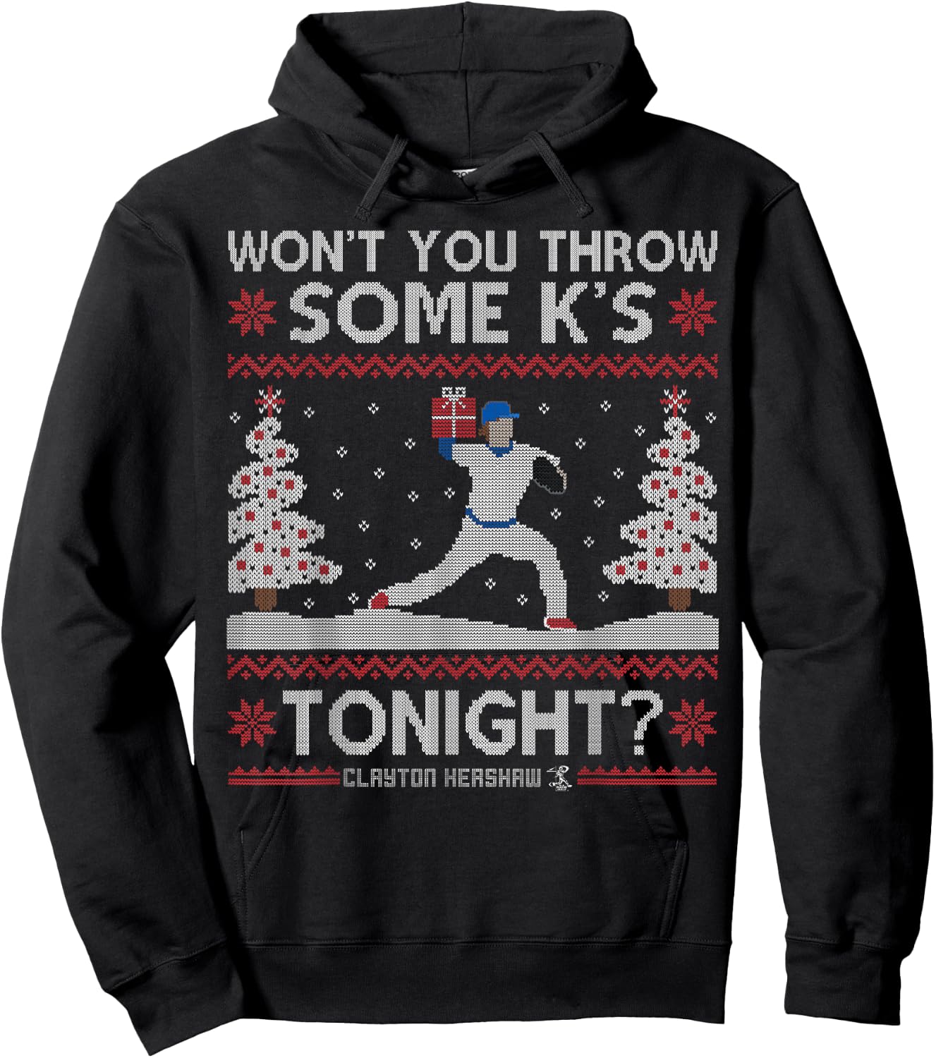 Clayton Kershaw Won'T You Throw Some K'S - Apparel Hoodie - Hoodie | Black